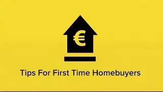 Tips For First Time Homebuyers