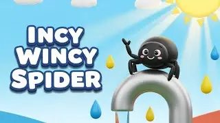 Incy Wincy Spider 🕷️🎵 | Classic Nursery Rhyme for Kids | Fun Sing-Along Song