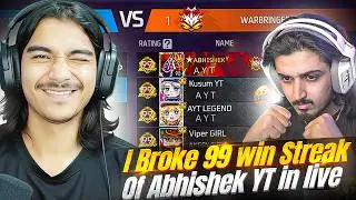 I Broke 99 Winning Streak of @-ABHISHEK_YT 😱 He Got Angry on me😡 Garena freefire