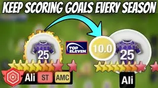 Top 10 Secret Tricks to Keep Your Strikers Scoring Goals Nonstop Till the End of Top Eleven Season