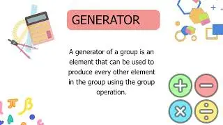 Generators, Powers and Groups | Discrete Mathematics | Group Theory Explained