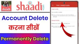 Shaadi.Com Account Delete Kaise Kare || How To Delete Shaadi.Com Account | Delete Shaadi.Com Profile