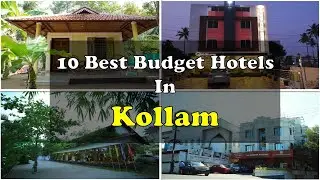 10 Best Budget Hotels In Kollam Near Island | कोल्लम में सस्ते होटल