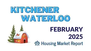 IS the HOUSING Market Stable? 🤔 {Kitchener Waterloo} - February 2025 Housing Market Report