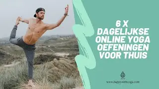 6 DAGELIJKSE ONLINE YOGA OEFENINGEN - YOGA VOOR THUIS 🤸‍♀️ (11 min)
