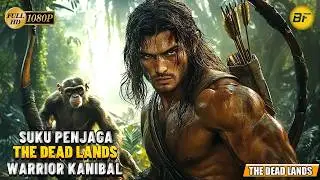 Suku Pembunuh The Dead Lands Paling Ditakuti | ALUR CERITA FILM