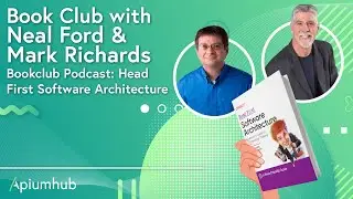 Bookclub Podcast: Head First Software Architecture (with Mark Richards & Neal Ford)