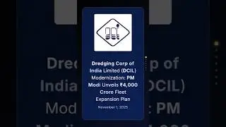 Модернизация Dredging Corp of India Limited (DCIL): премьер-министр Моди представил план расширен...