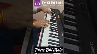 Phele Bhi Main | Keyboard Cover by Our Music Teacher | Dhamini Harmony Music Classes