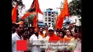 Mumbai Bandh Today; Navi Mumbai, Panvel To Also Be Shut