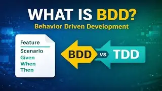What is Behavior Driven Development(BDD) | Benefits of BDD | BDD vs TDD | BDD Testing Frameworks