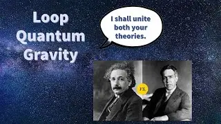 Loop Quantum Gravity | Breakthrough Junior Challenge 2021