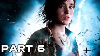 Beyond two souls Walkthrough Gameplay Part 5