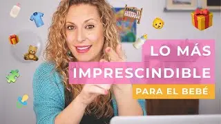 ✅Qu&eacute; necesita un BEB&Eacute; reci&eacute;n nacido [IMPRESCINDIBLES para el beb&eacute;]