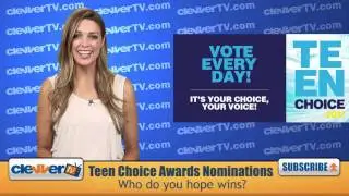 Teen Choice Awards Nominations