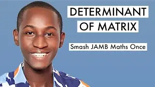 JAMB Maths CBT Tutorial 2026 Questions On Determinant Of Matrix (Top 5)