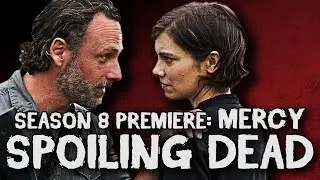 SPOILING DEAD - The Walking Dead Season 8 Episode 1 Mercy Review Recap