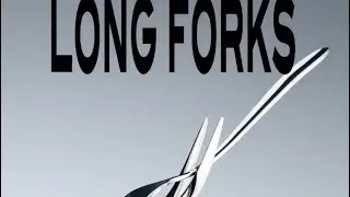 Long Forks:  Heaven on Earth