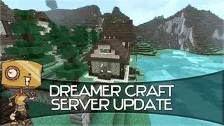Обновление DreamerCraft - №6: Горная деревня, Эльфийские лодки, Город деревьев и Док дирижаблей!