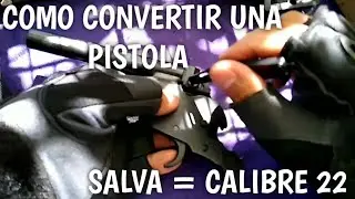 COMO CONVERTIR UNA PISTOLA DE SALVA K62 A CALIBRE 22 1er parte✔️