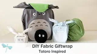 DIY Fabric Giftwrap | My Neighbour Totoro Inspired