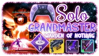 Solo Grandmaster Nightfall - Hunter - Warden Of Nothing - Destiny 2 PS5 Controller Platinum Rank