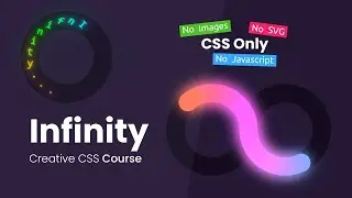 Infinity | Creative CSS Animation Course