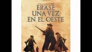Erase una vez en el oeste - BSO - Ennio Morricone