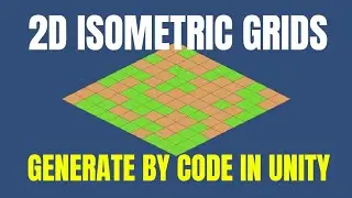 Generate 2D Isometric Grids By Code - Unity Tutorial