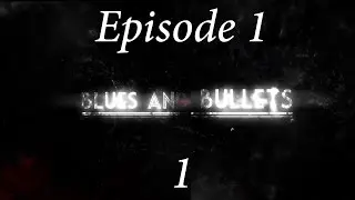 Let's Play Blues and Bullets-[Ep1] [P1]