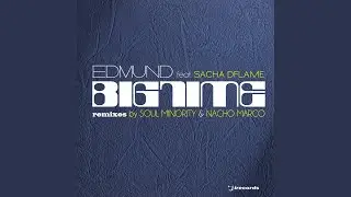 Big Time (Soul Minority Deep Mix) (feat. Sacha Dflame)