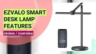 EZVALO Smart Desk Lamp Review: The Ultimate Eye-Caring Light