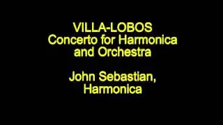 VILLA-LOBOS - Concerto for Harmonica and Orchestra