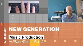 Music Production w/Ben Konen - Part 2