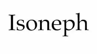 How to Pronounce Isoneph