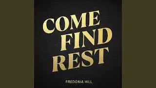 Come Find Rest (feat. Todd Wright Band)
