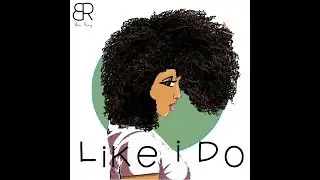 Like I Do : Bri Ray (Official Orignal Music Video)