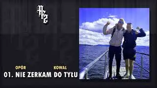#PFZ OP&Oacute;R/KOWAL - Nie Zerkam Do Tyłu (prod. Zezwar)