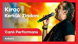 Kıraç - Kerkük Zindanı | Canlı Performans | Ankara Kültür Yolu Festivali