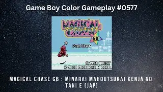 Magical Chase GB : Minarai Mahoutsukai Kenja No Tani E (JAP) (Game BOy Color / Gameplay #0577)