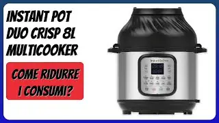 RECENSIONE (2025) : Instant Pot DUO CRISP 8L Multicooker. DETTAGLI