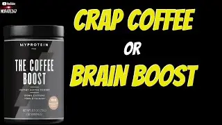 Brain Boost JUICE or Coffee CRUD |The Coffee Boost Review | MyProtein&rsquo;s Newest Brain Boosting Coffee