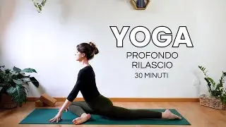 YOGA Lento e Profondo Rilascio | Focus Anche - 30 Minuti