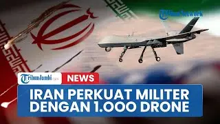 🔴Iran Memperkuat Militernya dengan 1.000 Drone Tempur Jelang Perang Lawan AS-Israel