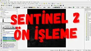 Uydu G&ouml;r&uuml;nt&uuml;lerinin &Ouml;n İşlem Adımları | Sentinel 2 | Atmosferik D&uuml;zeltme