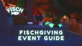 Краткое руководство по Fischgiving: легко завершайте все сделки с NPC в Fisch! Как пройти обучени...