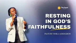 Resting In God's Faithfulness| Pst. Yinka Ashogbon
