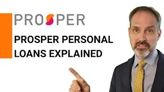 Prosper Personal Loans EXPLAINED &mdash; Should You Apply? Before You Borrow!