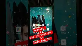 Reading and eye protection mode in poco pad 5g #pocopad #smartphone