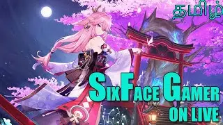 Building All Characters | Genshin Impact Gameplay Live in Tamil | Co-Op Help | SixFace Gamer |